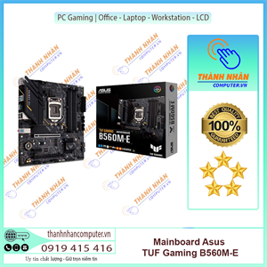 Mainboard ASUS TUF GAMING B560M-E ( Intel B560, Socket 1200, m-ATX, 4 khe Ram DDR4) New Fullbox