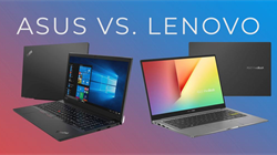 So sánh nhanh laptop ASUS và Lenovo, hãng nào tốt hơn, nên mua của hãng nào?
