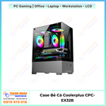 Case Bẻ Cá Coolerplus CPC-EX32B/EX32W Đen/Trắng Hàng Mới Chính Hãng