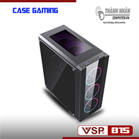 Case VSP B15 Gaming  Kính Cường Lực New 100%