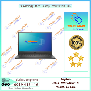 Laptop DELL INSPIRON 15 N3505-CTYR5T  AMD R5 3450U 8G SSD 256GB 15,6” FHD, Touch Win 10 Đen