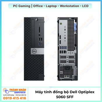 Máy tính đồng bộ Dell Optiplex 5060 SFF thế hệ 8 like new