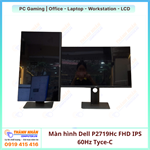 Màn hình Dell P2719Hc 27 inch Full HD 1920 x 1080 IPS 60Hz Tyce-C QSD