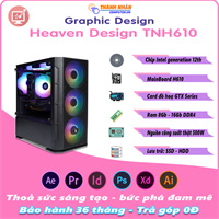 Máy Bộ Thiết Kế Đồ Hoạ Heaven Design TNH610 Intel thế hệ 12, Ram 16Gb, Vga GTX Series, SSD 240Gb, HDD 1T New 100%