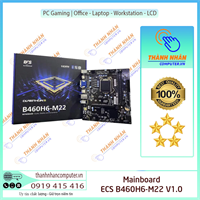 Mainboard ECS B460H6-M22 (Intel B460, LGA1200, M-ATX, 2 khe RAM DDR4) New Fullbox