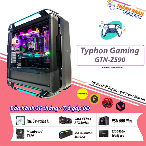 Máy bộ Typhon Gaming GTN-Z590 Intel thế hệ 11 Ram 16Gb SSD M2 NVME 256Gb + HDD 1TB RTX Series 12Gb New 100% Bảo hành 36 tháng