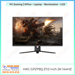 Màn hình Gaming HKC GP279Q (27"- 2K - 144HZ - 1ms) Like New 