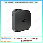 PC HP Mini Z2 G4 CPU Xeon 2136 Ram 16GB NvMe 512GB Vga Quardro P600 Wifi Like New