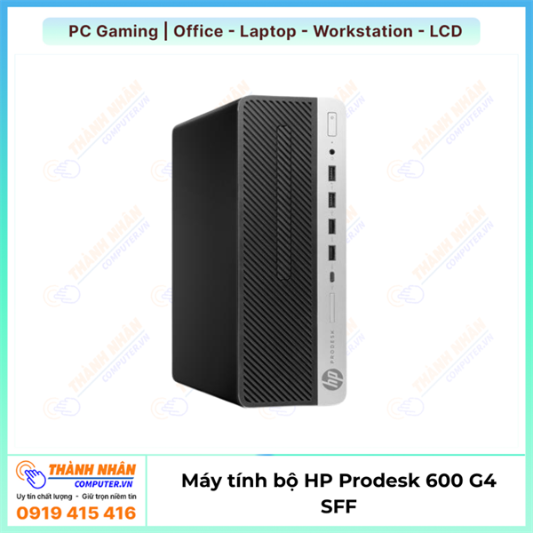 Máy tính bộ HP Prodesk 600 G4 SFF thế hệ 8 và thế hệ 9 i3/i5/i7 Like new