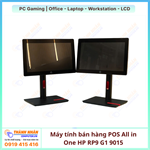 HP RP9 G1 9015 – Máy tính bán hàng POS All in One Core i3/i5/i7 Gen6 8GB 256GB Màn 15.6 Cảm ứng 