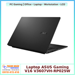 Laptop ASUS Gaming V16 V3607VH-RP025W Core 7 240H 16GB 512GB RTX 5050 8GB 16 inch WUXGA 144Hz Win 11