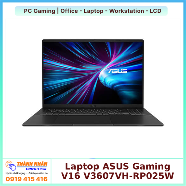 Laptop ASUS Gaming V16 V3607VH-RP025W Core 7 240H 16GB 512GB RTX 5050 8GB 16 inch WUXGA 144Hz Win 11