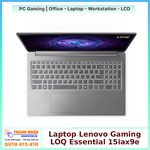 Laptop Lenovo LOQ Essential 15IAX9E 83LK0079VN Core i5-12450HX 16GB 512GB RTX 3050 6GB 15.6 inch FHD 144Hz