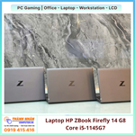 Laptop HP ZBook Firefly 14 G8 Core i5-1145G7 | Ram 8GB | SSD 256Gb | 14″ Full HD | Win10 [QSD]