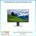 Màn hình máy tính Dell P2219H 21.5 inch FHD 60Hz