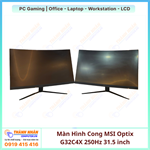 Màn Hình Cong MSI Optix G32C4X 250Hz (31.5 inch, 1920 x 1080, 250Hz, VA, 1ms, 1500R, 114.8% sRGB)