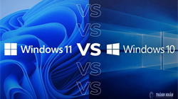 Windows 10 & Windows 11: Có phải là sự lựa chọn nâng cấp hợp lý ?