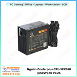 Nguồn Coolerplus CPL-SFX650 (650W) 80 Plus White Chuẩn CE, Rohs, 80Plus, Active PFC.