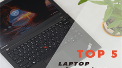 Top 5 mẫu máy laptop văn phòng từ 5 – 8 triệu