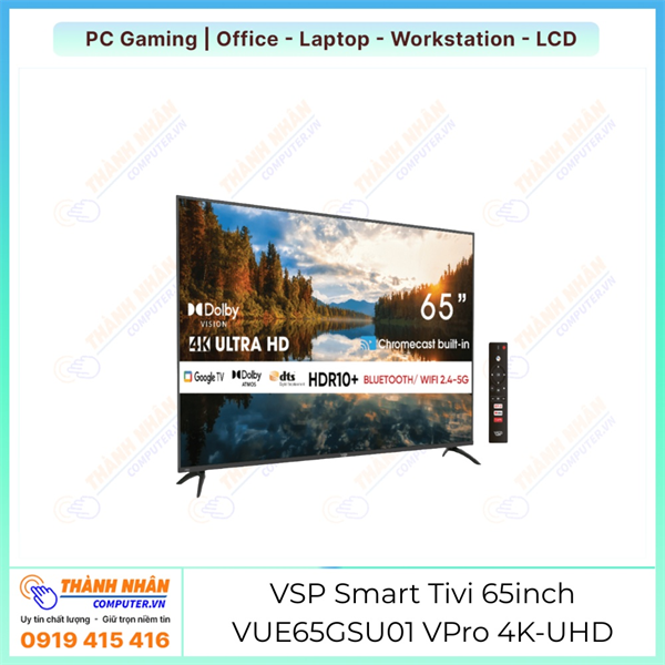 SMART TV 65 inch VUE65GSU01 (VPRO SERIES/BOE ADS/4K @60Hz/68% NTSC - HDR)