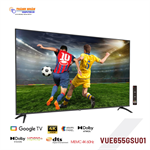 SMART TV 65 inch VUE65GSU01 (VPRO SERIES/BOE ADS/4K @60Hz/68% NTSC - HDR)