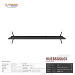 SMART TV 65 inch VUE65GSU01 (VPRO SERIES/BOE ADS/4K @60Hz/68% NTSC - HDR)