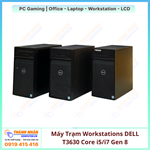 Máy Trạm Workstations DELL T3630 i5/i7 Gen 8 Ram 16gb/32gb Nvme 256/512/1TB VGA RỜI 4GB-6GB -8GB QSD
