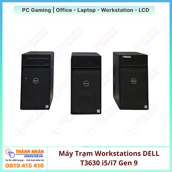 Máy Trạm Workstations DELL T3630  i5/i7 Gen 9 Ram 16gb/32gb Nvme 256/512/1TB VGA RỜI 4GB-6GB-8GB QSD