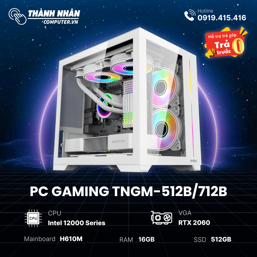 PC Gaming TNGM-512B/712B Intel Core I5 12400F/ i7 12700F - Ram 16GB - SSD 512GB VGA RTX 2060